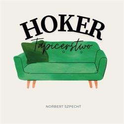 Hoker. Hurtownia Art. Tapicerskich, Usługi Tapicerskie, Gliwice godziny otwarcia