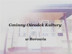 Gminny Ośrodek Kultury, Borowie godziny otwarcia