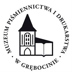 Muzeum Piśmiennictwa i Drukarstwa, Grębocin godziny otwarcia