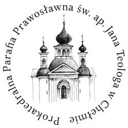 Parafia prawosławna św. Jana Teologa, Chełm godziny otwarcia
