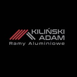 Kiliński Adam. Produkcja ram aluminiowych, Warszawa godziny otwarcia