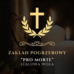 Pro Morte. Zakład Pogrzebowy. Marczewski S., Stalowa Wola godziny otwarcia