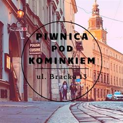 Piwnica pod Kominkiem. Restauracja, Kraków godziny otwarcia