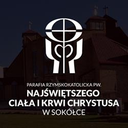 Parafia Rzymskokatolicka Najświętszego Ciała i Krwi Chrystusa, Sokółka godziny otwarcia