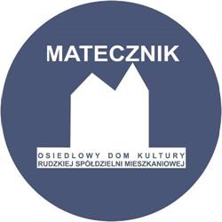 Matecznik. Osiedlowy Dom Kultury Rudzkiej Spółdzielni Mieszkaniowej, Ruda Śląska godziny otwarcia