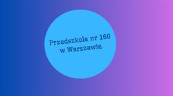 Przedszkole nr 160 Publiczne, Warszawa godziny otwarcia