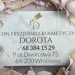 Dorota. Zakład kosmetyczno - fryzjerski. Knobel D., Wolsztyn godziny otwarcia