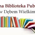 Biblioteka Publiczna Gminna, Dębe Wielkie godziny otwarcia