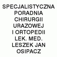 Osipacz Leszek Jan lek. med. Specjalistyczna Poradnia Chirurgii Urazowej i Ortopedii, Wrocław godziny otwarcia