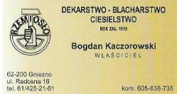 Kaczorowski Bogdan. Zakład dekarsko - blacharski, Gniezno godziny otwarcia