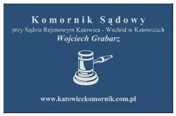Komornik Sądowy przy Sądzie Rejonowym Katowice-Wschód w Katowicach Wojciech Grabarz, godziny otwarcia