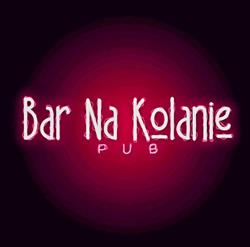 BAR NA KOLANIE, Bielsko-Biała godziny otwarcia