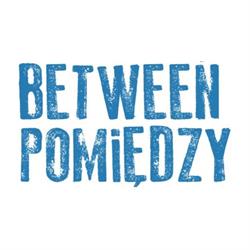 Between.Pomiędzy, Sopot godziny otwarcia