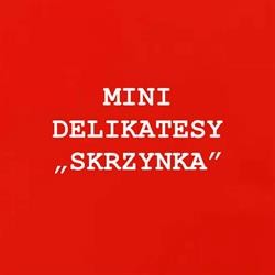 MINI DELIKATESY SKRZYNKA, Stęszew godziny otwarcia