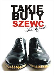 Piotr Radomski szewc Takie buty, Warszawa godziny otwarcia