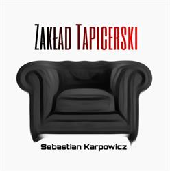 "Sebastian" Zakład Tapicerski Sebastian Karpowicz, Białystok godziny otwarcia