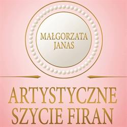 Artystyczne Szycie Firan "Twój Styl" Małgorzata Janas, Radom godziny otwarcia