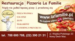 PIZZERIA LA FAMILIE, Nowy Dwór Mazowiecki godziny otwarcia