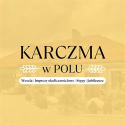 Karczma w Polu (wyłącznie przyjęcia okolicznościowe), Kąty Wrocławskie godziny otwarcia