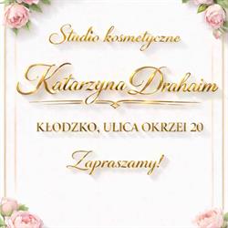 KATARZYNA DRAHAIM STUDIO KOSMETYCZNE KATARZYNA DRAHAIM, Kłodzko godziny otwarcia