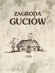 STANISŁAW JACHYMEK ZAGRODA GUCIÓW, Guciów godziny otwarcia