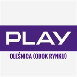 Play, Oleśnica godziny otwarcia