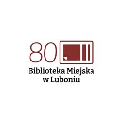 Biblioteka Miejska. Filia nr 4, Luboń godziny otwarcia