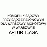 Artur Tlaga Komornik Sądowy przy Sądzie Rejonowym Dla Warszawy Mokotowa w Warszawie, Warszawa godziny otwarcia