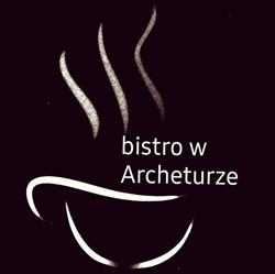 Bistro w Archeturze, Kraków godziny otwarcia