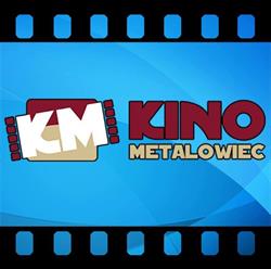 KINO METALOWIEC, Kraśnik godziny otwarcia