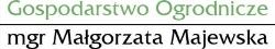 Gospodarstwo ogrodnicze - mgr Małgorzata Majewska, Paniówki godziny otwarcia