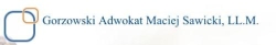 Gorzowski Adwokat Maciej Sawicki, LL.M., Gorzów Wielkopolski godziny otwarcia