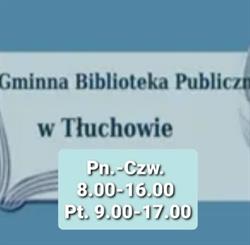 GMINNA BIBLIOTEKA PUBLICZNA W TŁUCHOWIE, Tłuchowo godziny otwarcia