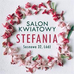 Stefania. Salon kwiatowy, Łódź godziny otwarcia