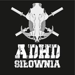 ADHD. Siłownia, Wolbrom godziny otwarcia