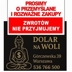 DOLAR NA WOLI SKUP ZŁOTA GÓRCZEWSKA 39 WARSZAWA, Warszawa godziny otwarcia
