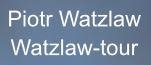 Piotr Watzlaw Watzlaw-tour, Prószków godziny otwarcia