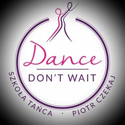 Szkoła Tańca 'Dance Don't Wait' Tychy i Zawiercie, godziny otwarcia