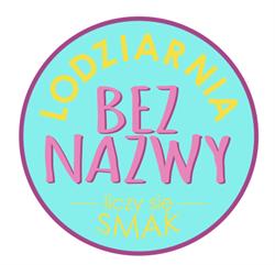 Lodziarnia BEZ NAZWY liczy się SMAK a nie nazwa, Stargard godziny otwarcia