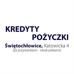 Kredyty Pożyczki Świętochłowice, godziny otwarcia