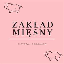Zakład Mięsny Pietrzak Radosław, Strzałków godziny otwarcia