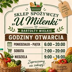 U Milenki sklep spożywczo - procentowy, Bartołty Wielkie godziny otwarcia
