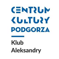 Centrum Kultury Podgórza - Klub Aleksandry, Kraków godziny otwarcia