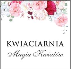 Kwiaciarnia Magia Kwiatów, Kraków godziny otwarcia