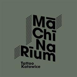 Machinarium Tattoo and Piercing Katowice salon tatuażu i piercingu, godziny otwarcia