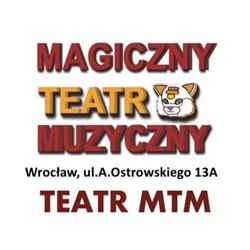 Magiczny TEATR Muzyczny - TEATR MTM, Wrocław godziny otwarcia