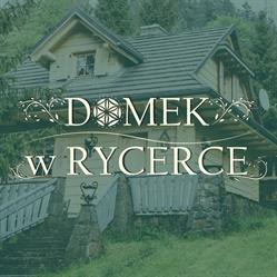 Domek w Rycerce, Rycerka Górna godziny otwarcia