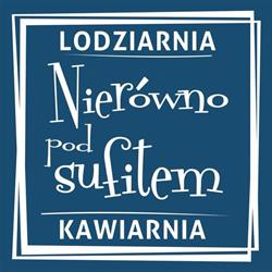 Nierówno pod sufitem, Dźwirzyno godziny otwarcia