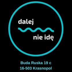 Dalej Nie Idę, Krasnopol godziny otwarcia