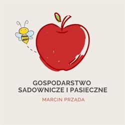 Gospodarstwo Sadownicze i Pasieczne Marcin Prząda, Skorocice godziny otwarcia